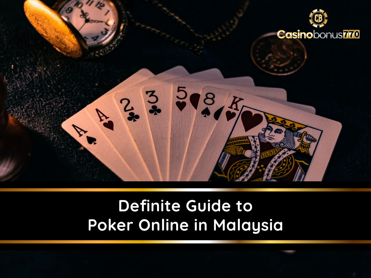 Definite Guide To Poker Online in Malaysia